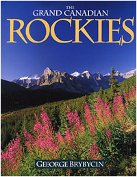 Grand Canadian Rockies book by George Brybycin 